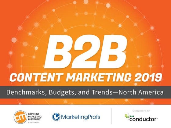 2019 B2B Content Marketing Benchmarks, Budgets & Trends - North America