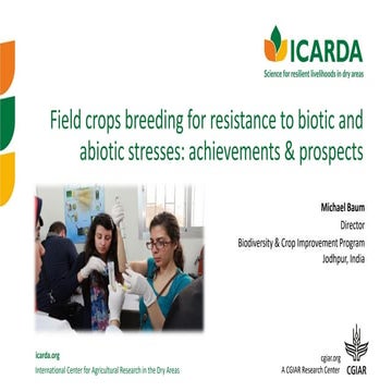Field crops breeding for resistance to biotic and abiotic stresses: achieveme...