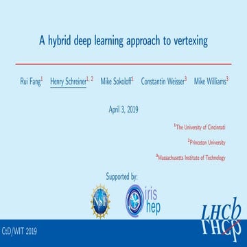 2019 CtD: A hybrid deep learning approach to vertexing