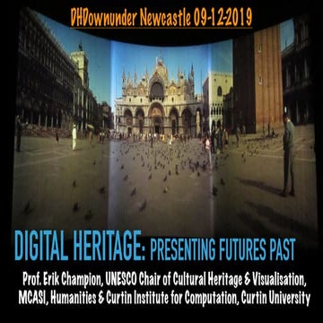 Digital Heritage: Presenting Futures Past 