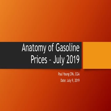 2019 Election| Anatomy of Gasoline Prices| Canada | July 2019