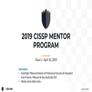 2019 FRecure CISSP Mentor Program: Session Two
