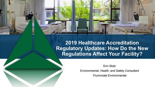 2019 Healthcare Accreditation Regulatory Updates: How Do the New Regulations Affect Your Facility?