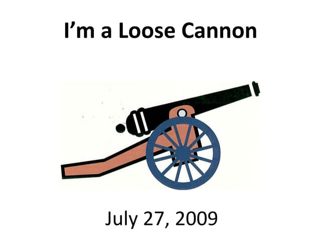 2019 i am a loose cannon