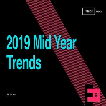 2019 Mid Year Trends
