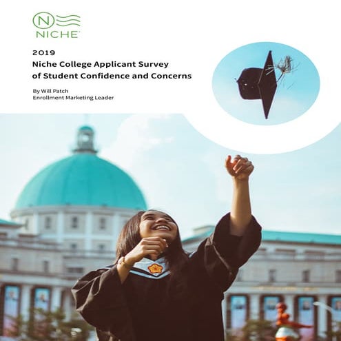 2019 Niche College Applicant Survey of Student Confidence and Concerns ...
