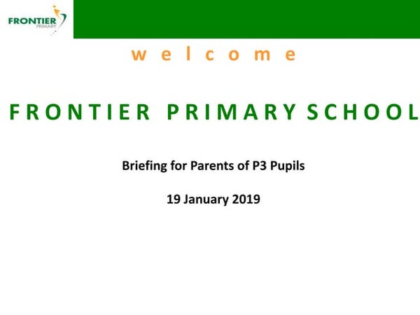 P4 Parents' Briefing Slides 2019
