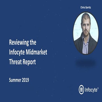 Infocyte Mid-market Threat and Incident Response Report Webinar