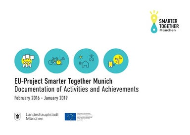 EU-Project Smarter Together Munich Documentation of Activities and Achievements