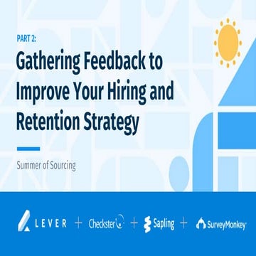 2019 Summer of Sourcing: Gathering Feedback to Improve Hiring