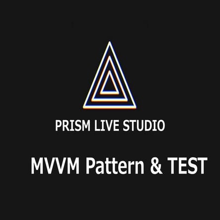 [D2 CAMPUS] Tech meetup(주제 Android) - 네이버 PRISM앱에 MVVM 패턴과 Test를 적용하며 겪은 일들(송유섭)