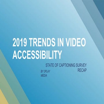 2019 Trends in Video Accessibility