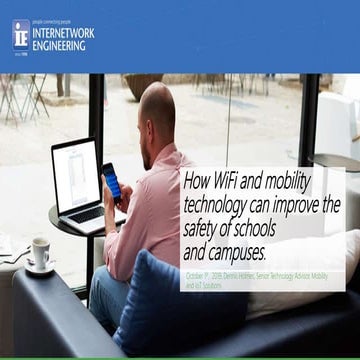2019 UNC Cause Session - Dennis Holmes - WiFi & Mobility Technology for Safer Schools & Campuses