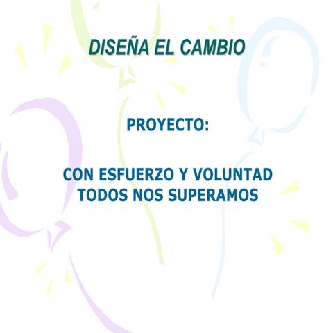 202. con esfuerzo y voluntad todos nos superamos