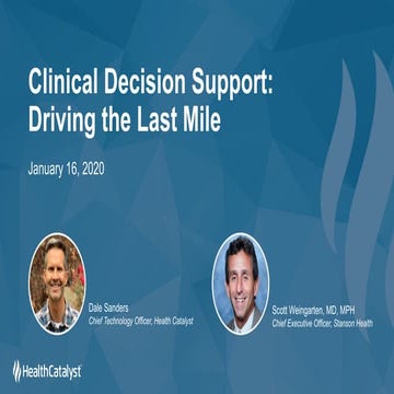 Clinical Decision Support: Driving the Last Mile