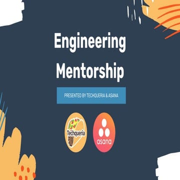 Engineering Mentorship with Asana