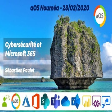 Cybersecurité dans M365 - aOS Noumea 28-02-2020