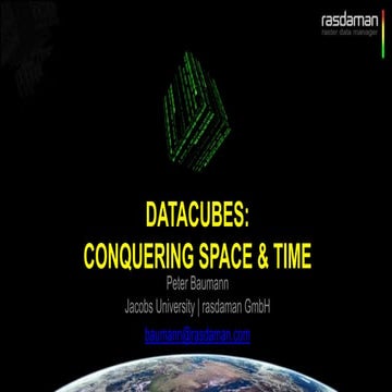 DATACUBES: Conquering Space & Time