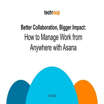 Better Collaboration, Bigger Impact: How to Manage Work From Anywhere with Asana