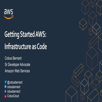 AWS SSA Webinar 28 - Getting Started with AWS - Infrastructure as Code ...