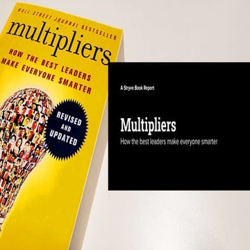 "Multipliers" by Liz Wiseman - Book Summary