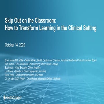 Skip Out on the Classroom: How to Transform Learning in the Clinical Setting