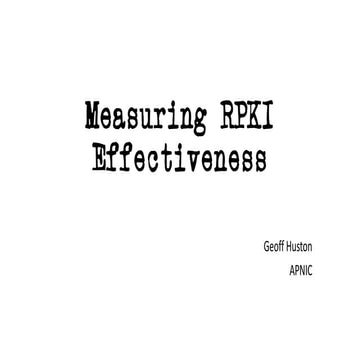 NANOG 80: Measuring RPKI Effectiveness