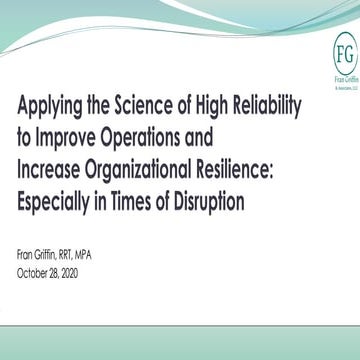 Applying the Science of High Reliability to Improve Operations and Increase...