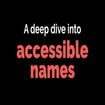 A deep dive into accessible names