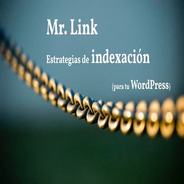 Mr. Link: Estrategias de indexación para tu WordPress
