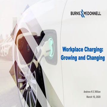 Workplace Charging: Growing and Charging by Andrew Milian | PPTX