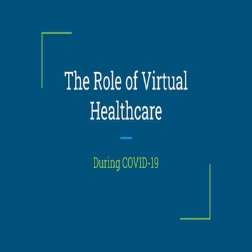 The Role of Virtual Healthcare During COVID-19