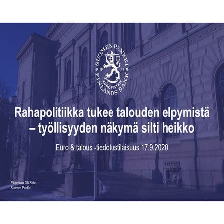 Pääjohtaja Olli Rehn: Rahapolitiikka tukee talouden elpymistä – työllisyyden ...
