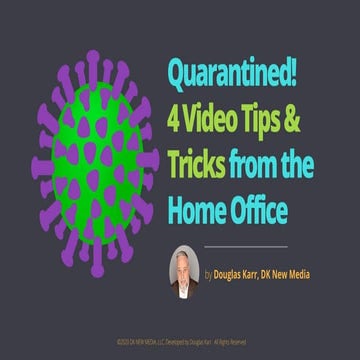 Video Tips from the Home Office