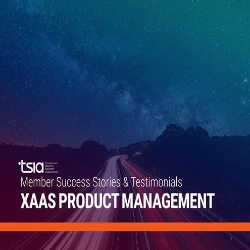 Member Success Stories & Testimonials - XaaS Product Management