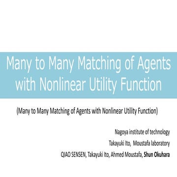 Many to Many Matching of Agents with Nonlinear Utility Function