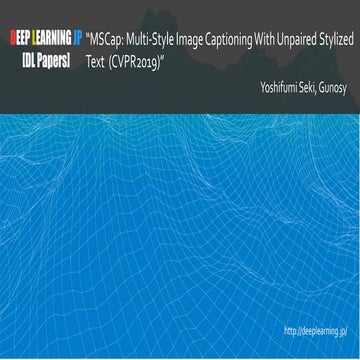 [DL輪読会]MSCap: Multi-Style Image Captioning With Unpaired Stylized Text ...