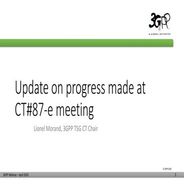 Update on progress made at CT#87-e meeting