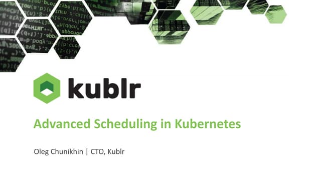 Advanced Scheduling in Kubernetes