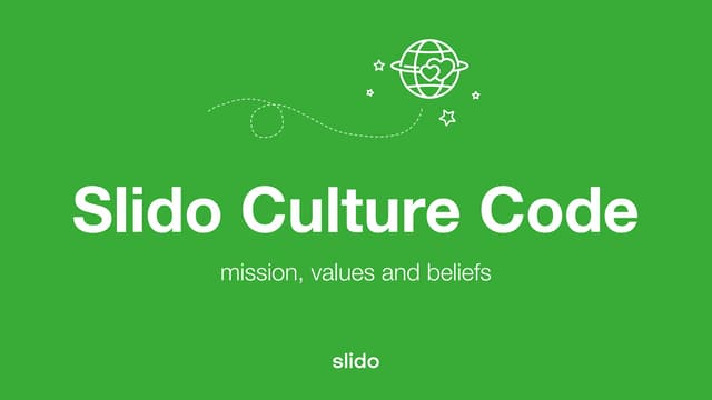 Slido Culture Code - mission, values and beliefs