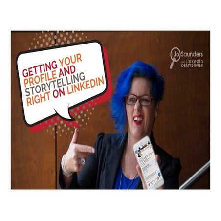 Getting your Profile and Storytelling Right on LinkedIn 2020