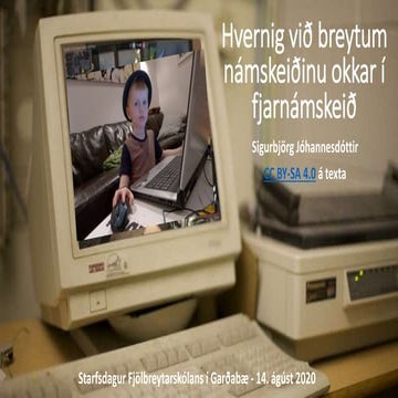 Hvernig við breytum námskeiðinu okkar í fjarnámskeið