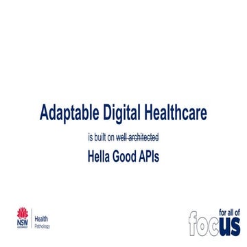 apidays LIVE Australia 2020 - Adaptable Digital Healthcare is built on well a...