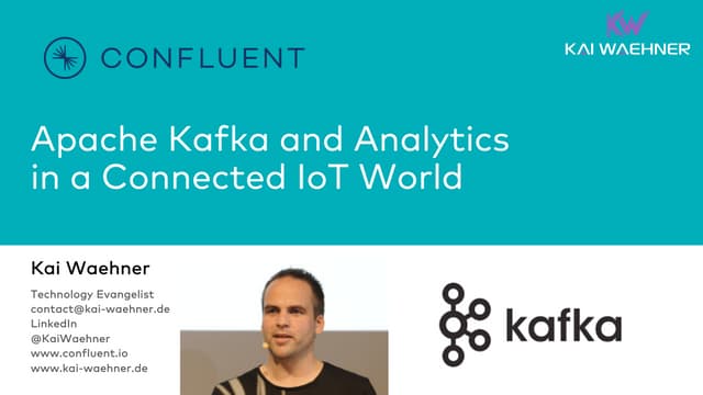 Apache Kafka® and Analytics in a Connected IoT World