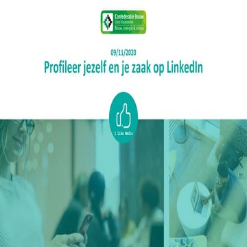 20201109 Profileer jezelf en je zaak op LinkedIn - Confederatie Bouw