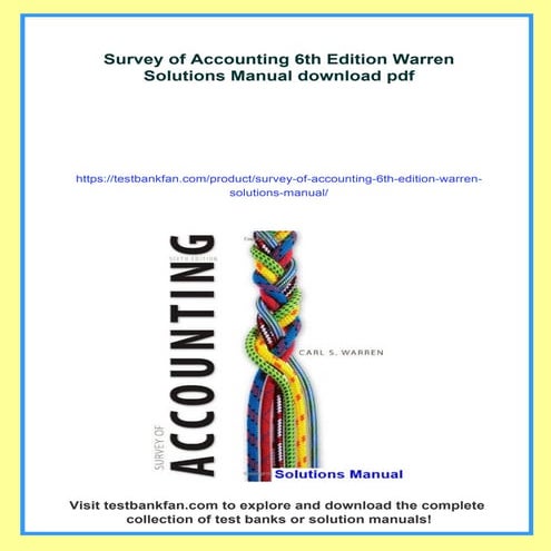 Survey of Accounting 6th Edition Warren Solutions Manual