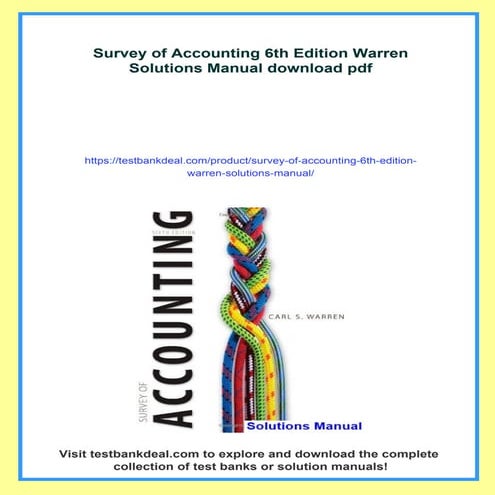Survey of Accounting 6th Edition Warren Solutions Manual