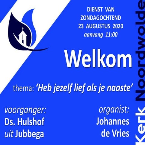 2020 aug 23 (11:00) - Ds Hulshof - Heb jezelf lief als je naaste