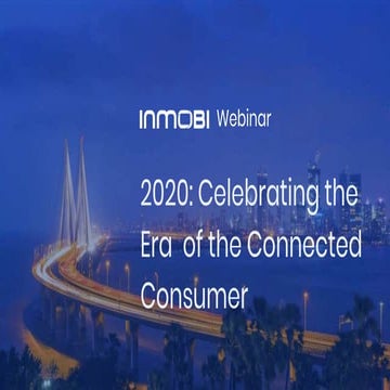 2020: Celebrating the Era of the Connected Consumer