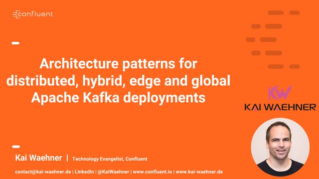 Architecture patterns for distributed, hybrid, edge and global Apache Kafka d...
